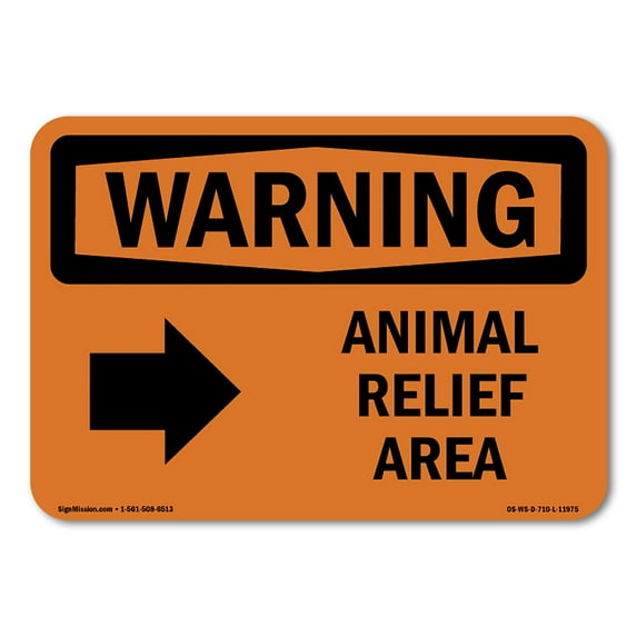 SignMission OS-WS-A-1014-L-11975 10 x 14 in. OSHA Warning Sign - Animal Relief Area Right Arrow with Symbol