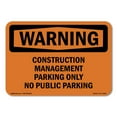 thumbnail image 1 of OSHA WARNING Sign - Construction Management Parking | Aluminum Sign | Protect Your Business, Construction Site, Warehouse & Shop Area | Made in the USA, 1 of 6