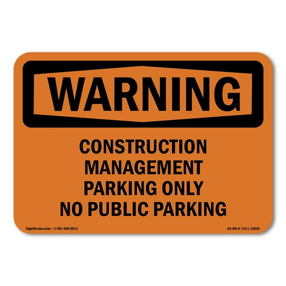OSHA WARNING Sign - Construction Management Parking | Aluminum Sign | Protect Your Business, Construction Site, Warehouse & Shop Area | Made in the USA