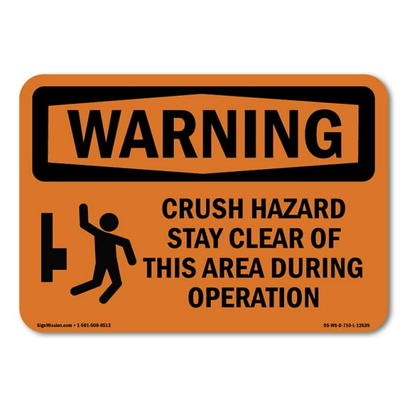 SignMission OS-WS-A-1014-L-12539 10 x 14 in. OSHA Warning Sign - Crush Hazard Stay Clear