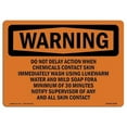 thumbnail image 1 of OSHA WARNING Sign - Do Not Delay Action When Chemicals Contact | Aluminum Sign | Protect Your Business, Work Site, Warehouse & Shop Area | Made in the USA, 1 of 6