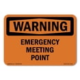 thumbnail image 1 of SignMission OS-WS-A-1014-L-12111 10 x 14 in. OSHA Warning Sign - Emergency Meeting Point, 1 of 6