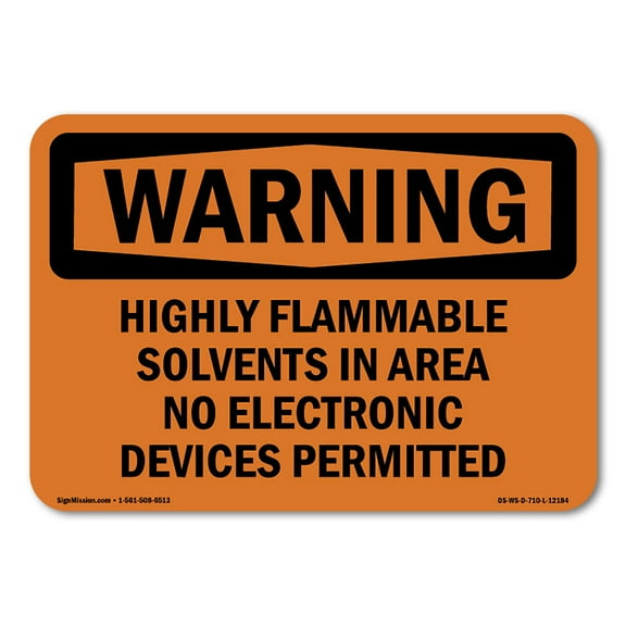 OSHA WARNING Sign - Highly Flammable Solvents In Area No Electronic | Aluminum Sign | Protect Your Business, Work Site, Warehouse | Made in the USA