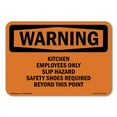 thumbnail image 1 of SignMission OS-WS-A-1014-L-12227 10 x 14 in. OSHA Warning Sign - Kitchen Employees Only Slip Hazard Safety, 1 of 6