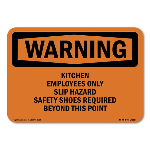 SignMission OS-WS-A-1014-L-12227 10 x 14 in. OSHA Warning Sign - Kitchen Employees Only Slip Hazard Safety