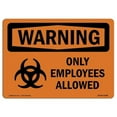 thumbnail image 1 of SignMission OS-WS-A-1014-L-12288 10 x 14 in. OSHA Warning Sign - Only Employees Allowed with Symbol, 1 of 6