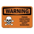 thumbnail image 1 of OSHA WARNING Sign - Poison Check MSDS Follow Safety Guidelines | Aluminum Sign | Protect Your Business, Work Site, Warehouse & Shop Area | Made in the USA, 1 of 6