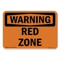 thumbnail image 1 of SignMission OS-WS-A-1014-L-12374 10 x 14 in. OSHA Warning Sign - Red Zone, 1 of 6