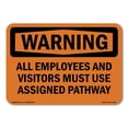 thumbnail image 1 of SignMission OS-WS-A-1014-L-12881 10 x 14 in. OSHA Warning Sign - Use Assigned Pathway, 1 of 6