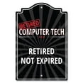 thumbnail image 1 of SignMission  11 x 17 in. Plastic Sign - Retired Computer Tech, 1 of 1
