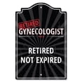 thumbnail image 1 of SignMission  11 x 17 in. Plastic Sign - Retired Gynecologist, 1 of 1