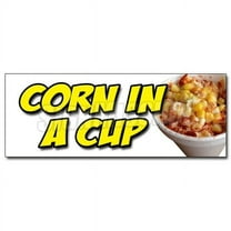 SignMission 12 in. Corn in A Cup Decal Sticker - Mexican Street Grilled Elote Vegetarian Veg