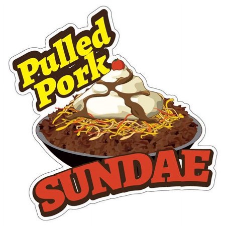 SignMission 12 in. Pulled Pork Sundae Decal Concession Stand Food Truck Sticker