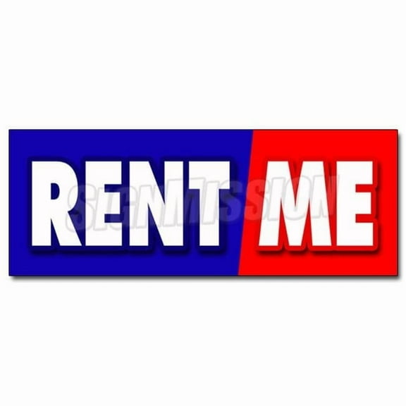 SignMission 12 in. Rent Me Decal Sticker - Tools Trucks Cars Building Furniture Party Goods