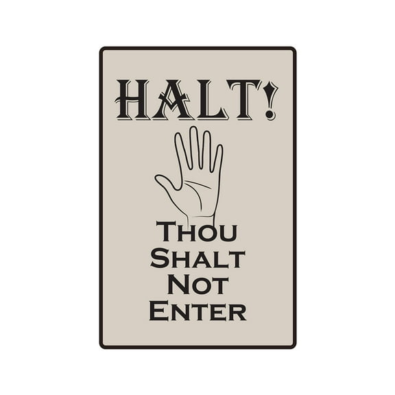 THOU SHALT NOT ENTER Sign warning stop do not enter signs | Indoor/Outdoor | 12" Tall