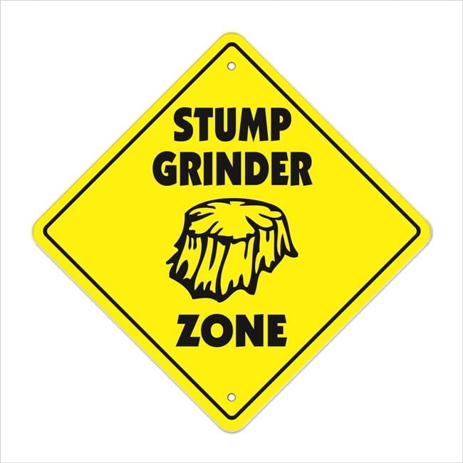 Stump Grinder Crossing Sign Zone Xing | Indoor/Outdoor | 12