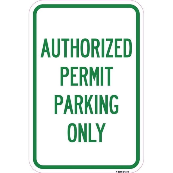 SignMission  12 x 18 in. Aluminum Sign - Authorized Permit Parking Only
