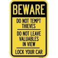 thumbnail image 1 of Beware Do Not Tempt Thieves - Do Not Leave Valuables in View - Lock Your Car | 12" X 18" Heavy-Gauge Aluminum Rust Proof Parking Sign | Protect Your Business & Municipality | Made in The USA, 1 of 4