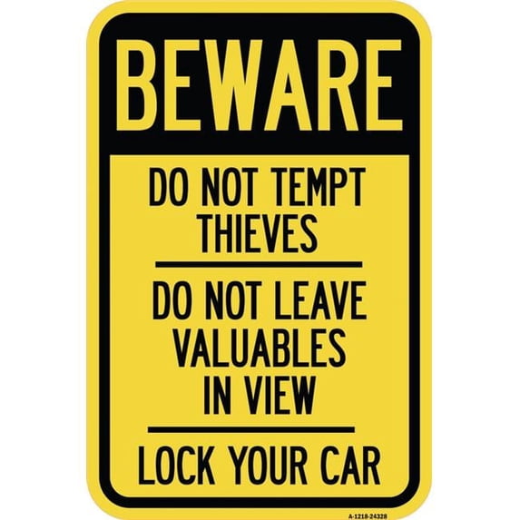 Beware Do Not Tempt Thieves - Do Not Leave Valuables in View - Lock Your Car | 12" X 18" Heavy-Gauge Aluminum Rust Proof Parking Sign | Protect Your Business & Municipality | Made in The USA