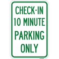 thumbnail image 1 of SignMission  12 x 18 in. Aluminum Sign - Check in 10 Minute Parking Only, 1 of 1