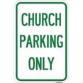 thumbnail image 1 of SignMission 12 x 18 in. Aluminum Sign - Church Parking Only, 1 of 1