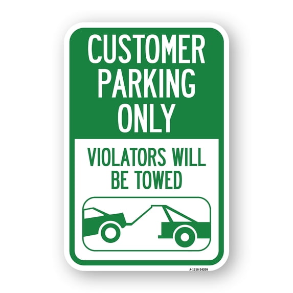 SignMission A-1218-24209 12 x 18 in. Aluminum Sign - Customer Parking Only Violators Will Be Towed with Symbol