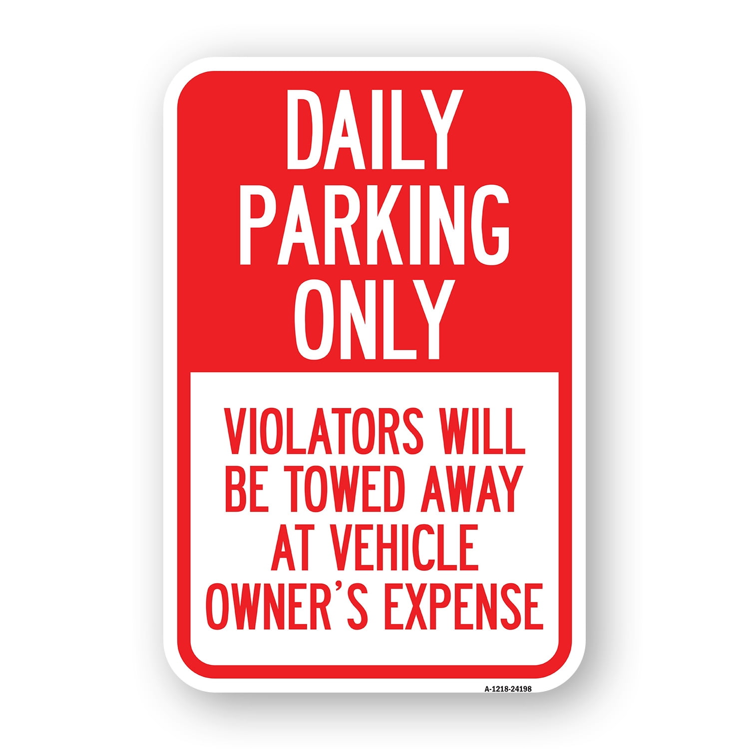 SignMission A-1218-24198 12 x 18 in. Aluminum Sign - Daily Parking Only ...