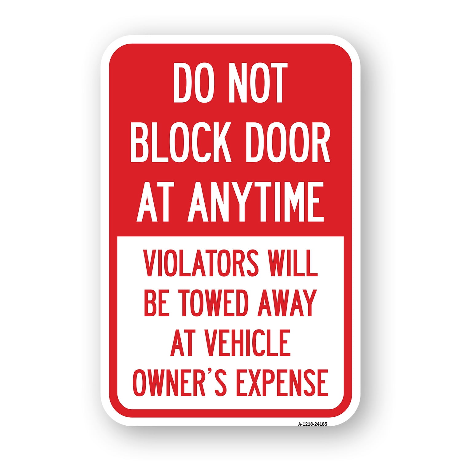SignMission A-1218-24185 12 x 18 in. Aluminum Sign - Do Not Block Door ...