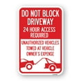 thumbnail image 1 of SignMission A-1218-24169 12 x 18 in. Aluminum Sign - Do Not Block Driveway 24 Hour Access Required Unauthorized Vehicles Towed Away with Graphic, 1 of 4