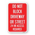 thumbnail image 1 of SignMission A-1218-24174 12 x 18 in. Aluminum Sign - Do Not Block Driveway or Street 24 Hour Access Required, 1 of 4