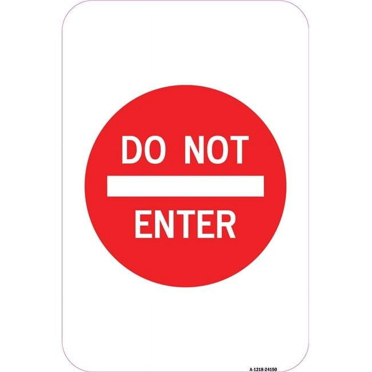 SignMission 12 x 18 in. Aluminum Sign - Do Not Enter - Walmart.com