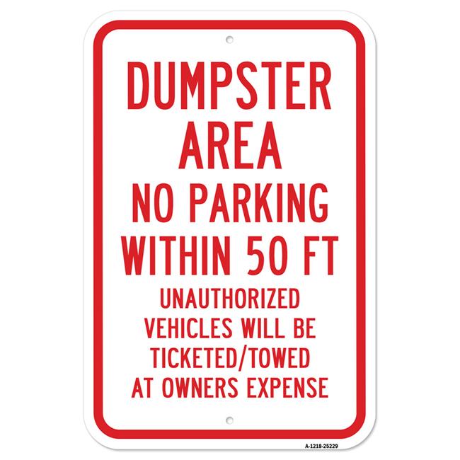 SignMission 12 x 18 in. Aluminum Sign - Dumpster Area No Par within 50 ...