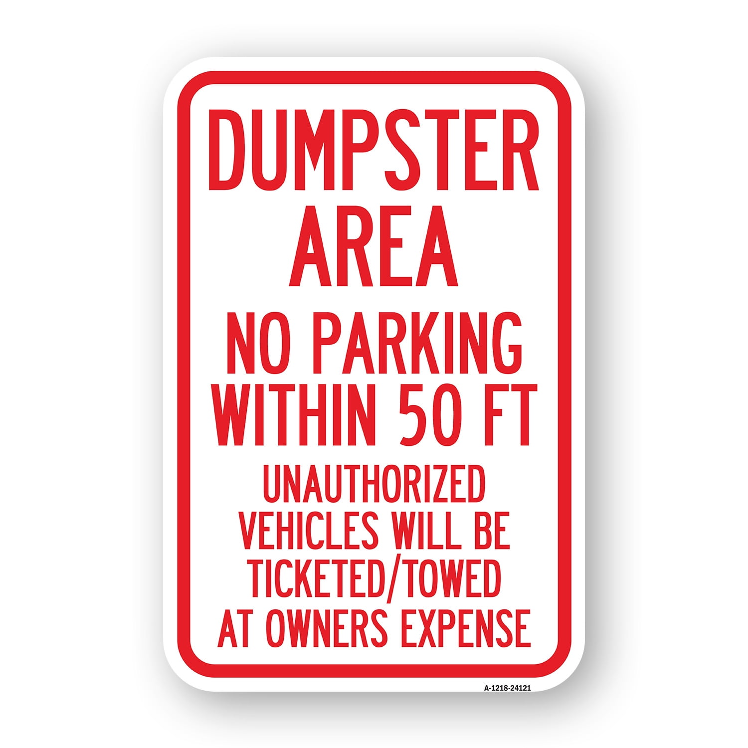 SignMission A-1218-24121 12 x 18 in. Aluminum Sign - Dumpster Area ...