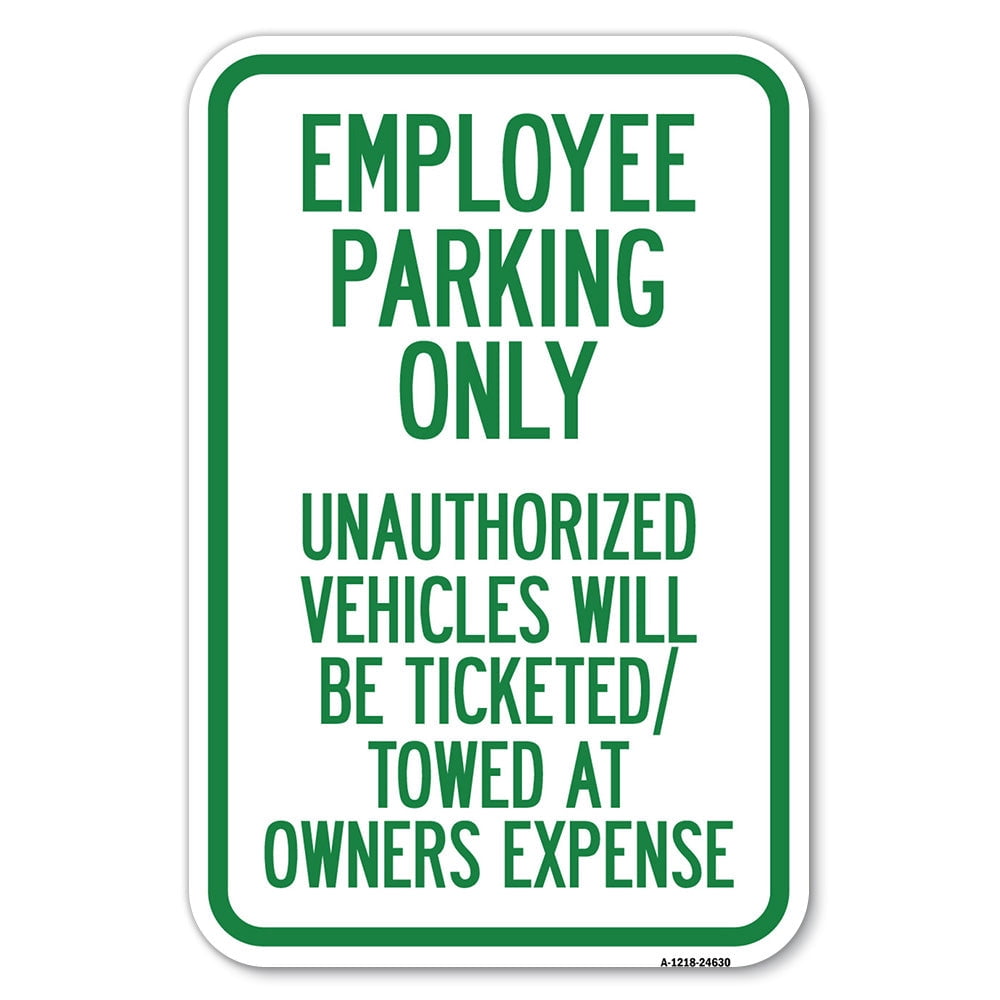 SignMission A-1218-24630 12 x 18 in. Aluminum Sign - Employee Parking ...