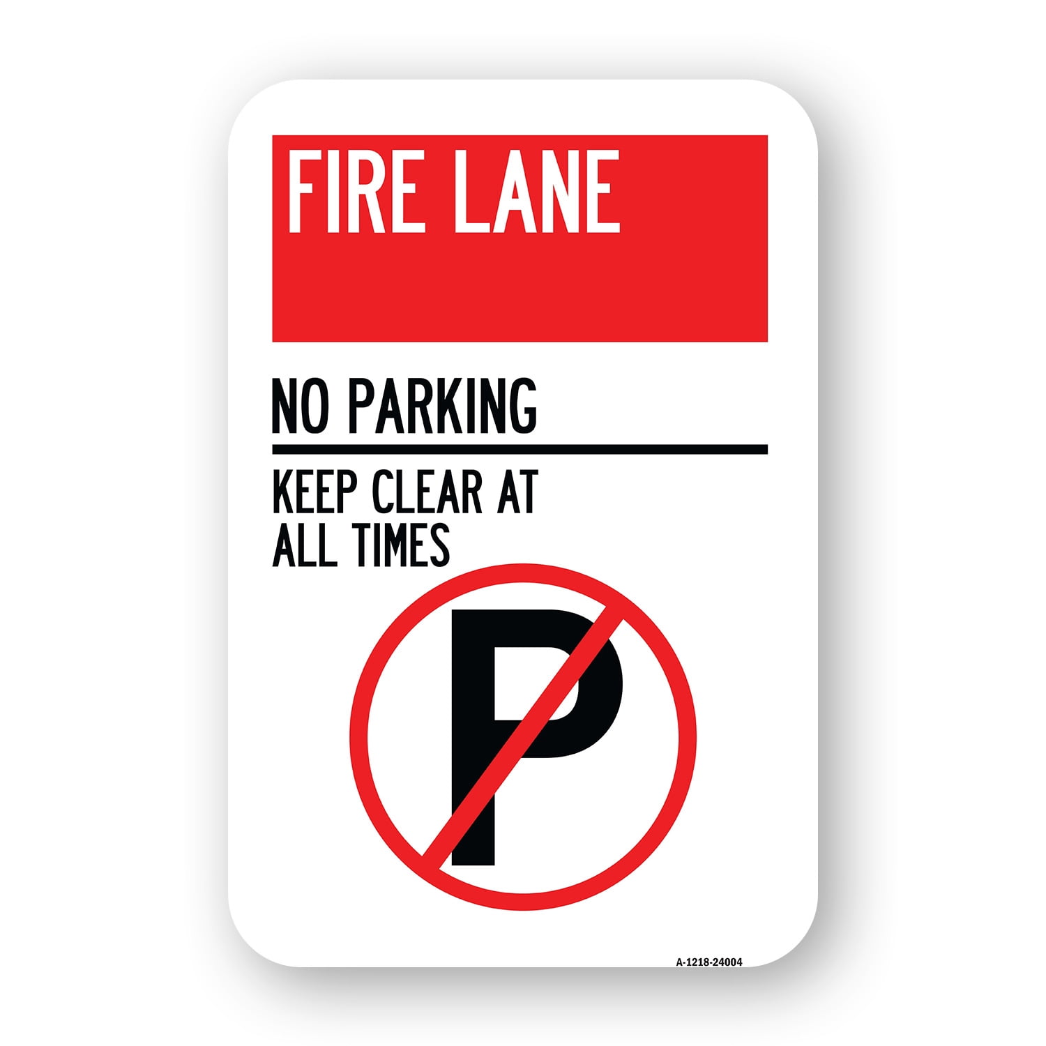 SignMission A-1218-24004 12 x 18 in. Aluminum Sign - Fire Lane - No ...