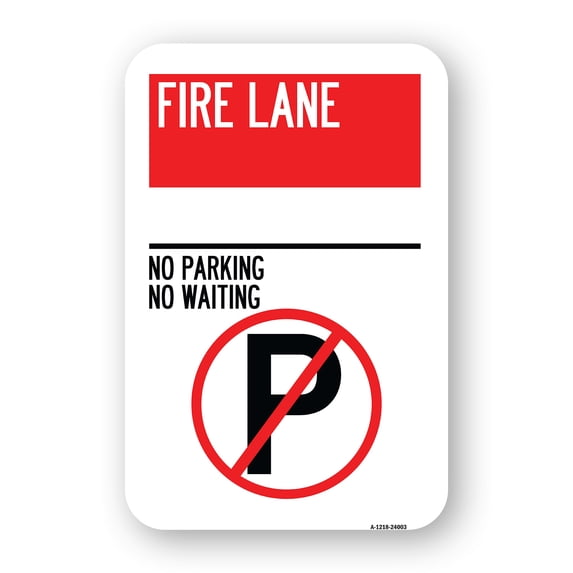 SignMission A-1218-24003 12 x 18 in. Aluminum Sign - Fire Lane - No Parking No Waiting with No Parking Symbol