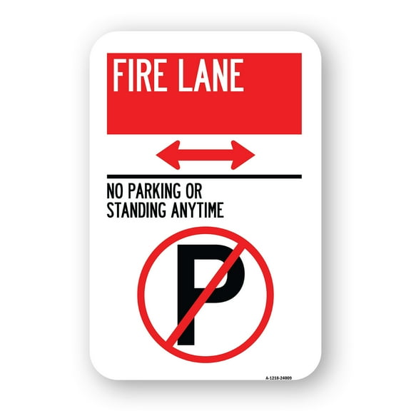 SignMission A-1218-24009 12 x 18 in. Aluminum Sign - Fire Lane - No Parking or Standing Anytime with No Parking Symbol & Bidirectional Arrow