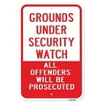 thumbnail image 1 of SignMission  12 x 18 in. Aluminum Sign - Grounds Under Security Watch Offenders Prosecuted, 1 of 4