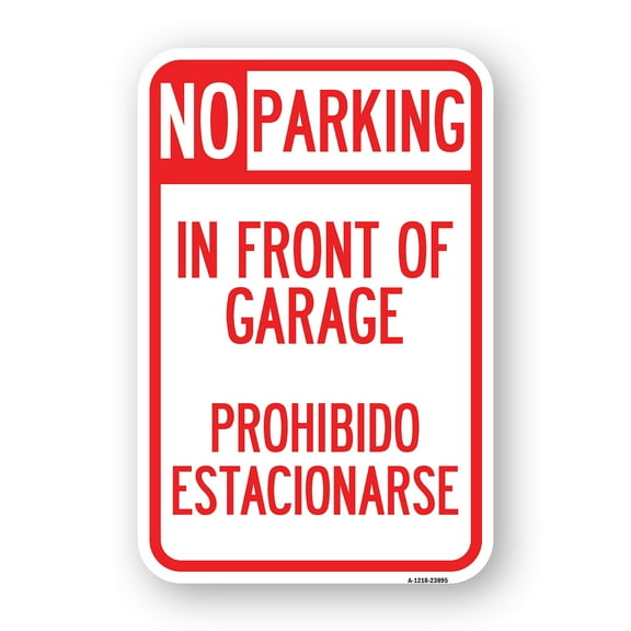 SignMission A-1218-23895 12 x 18 in. Aluminum Sign - In Front of Garage Prohibido Estacionarse