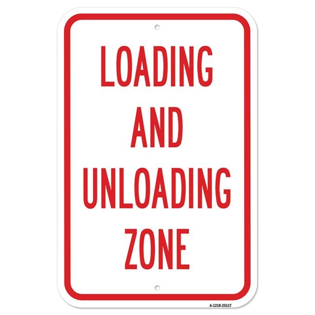 SignMission 12 x 18 in. Aluminum Sign - Loading & Unloading Zone ...