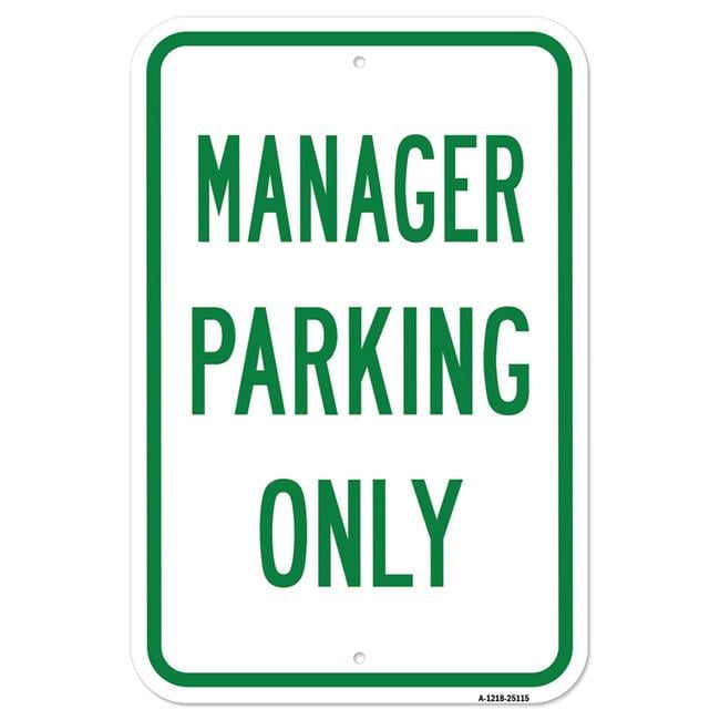 SignMission 12 x 18 in. Aluminum Sign - Manager Parking Only - Walmart.com