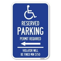 SignMission A-1218-23873 12 x 18 in. Aluminum Sign - Modern ISA Symbol Connecticut Reserved Parking Permit Required Violators Will Be Fined Min Dollar 150 with Left Arrow