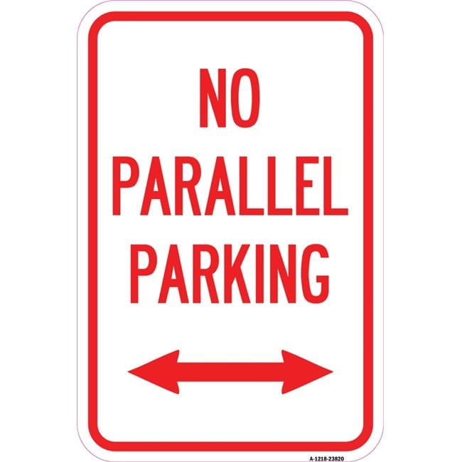 SignMission 12 x 18 in. Aluminum Sign - No Parallel Parking with ...