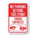 thumbnail image 1 of No Parking Beyond This Point Towing Enforced with Graphic | 12" X 18" Heavy-Gauge Aluminum Rust Proof Parking Sign | Protect Your Business & Municipality | Made in The USA, 1 of 4