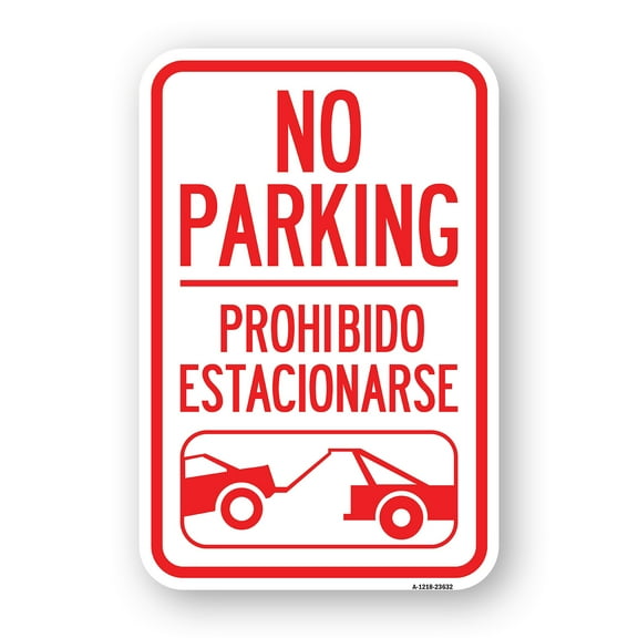 No Parking - Prohibido Estacionarse (With Car Tow Graphic | 12" X 18" Heavy-Gauge Aluminum Rust Proof Parking Sign | Protect Your Business & Municipality | Made in The USA