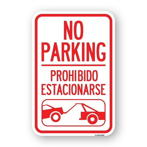 No Parking - Prohibido Estacionarse (With Car Tow Graphic | 12" X 18" Heavy-Gauge Aluminum Rust Proof Parking Sign | Protect Your Business & Municipality | Made in The USA