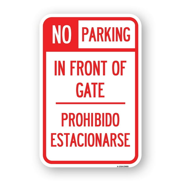SignMission A-1218-23665 12 x 18 in. Aluminum Sign - No Parking Sign No Parking in Front of Gate Prohibido Estacionarse