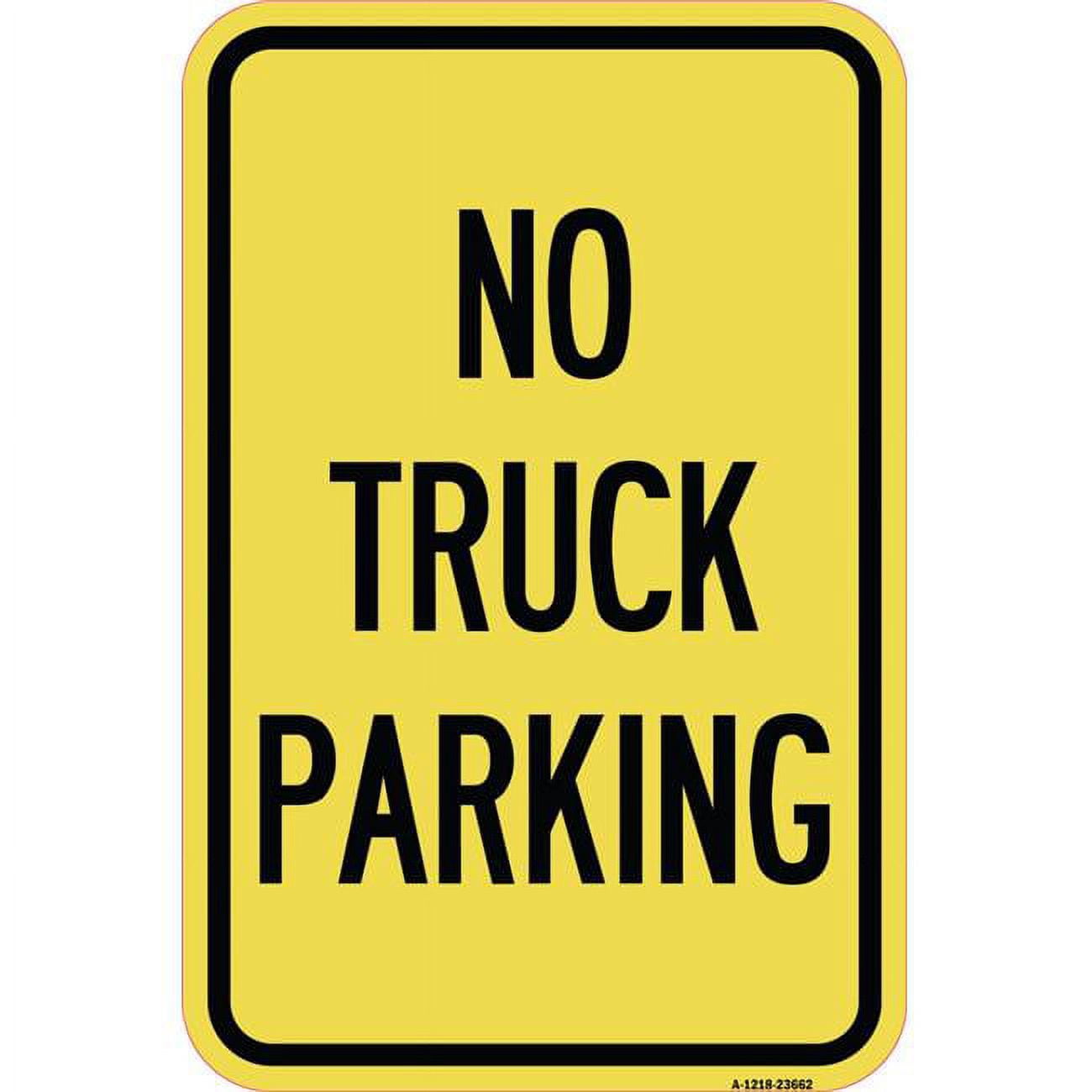 SignMission 12 x 18 in. Aluminum Sign - No Parking Sign No Truck ...