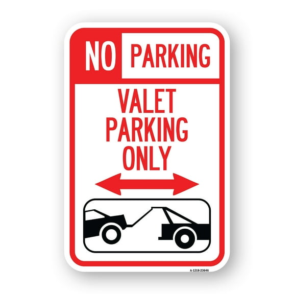 SignMission A-1218-23646 12 x 18 in. Aluminum Sign - No Parking Valet Parking Only with Bidirectional Arrow & Car Tow Graphic