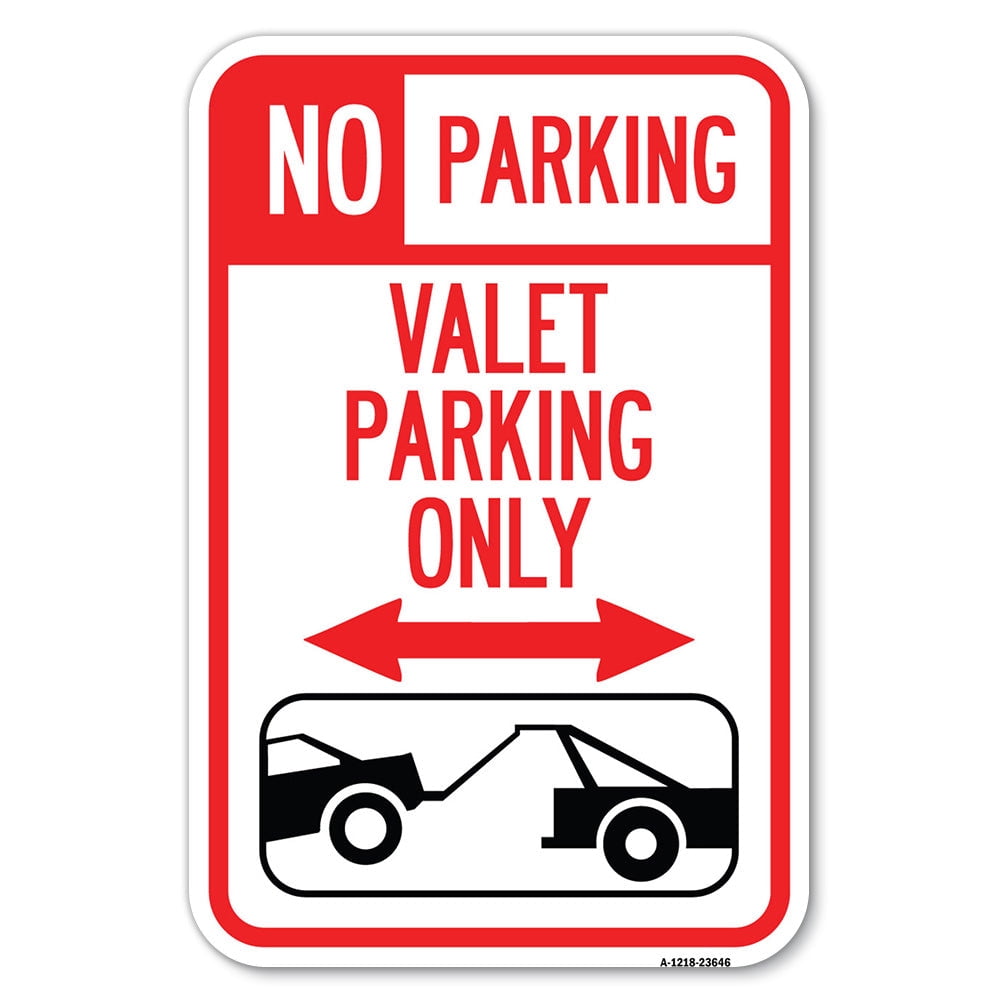 SignMission A-1218-23646 12 x 18 in. Aluminum Sign - No Parking Valet ...